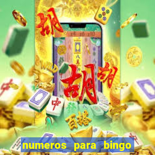 numeros para bingo de 1 a 90